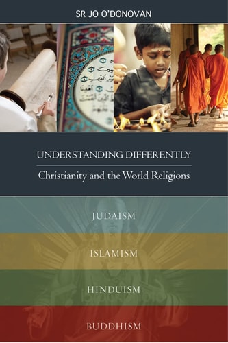 Understanding Differently Christianity and the World Religions