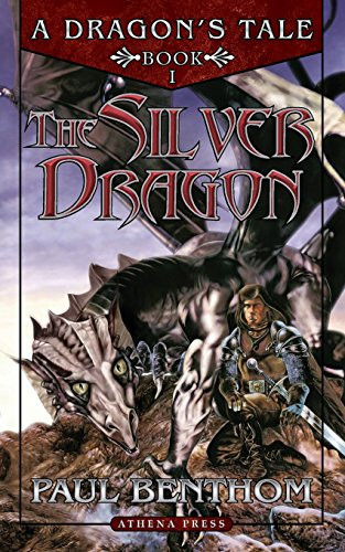 A Dragon's Tale Book One The Silver Dragon