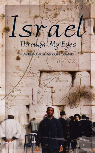 Israel Through My Eyes: Through My Eyes