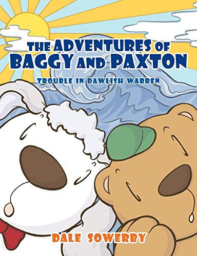 The Adventures of Baggy and Paxton Trouble in Dawlish Warren