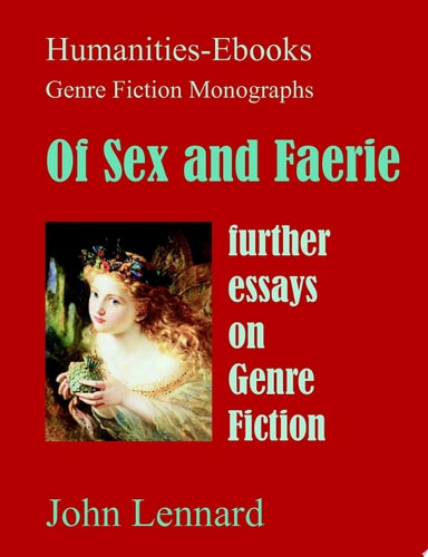Of Sex and Faerie: further essays on Genre Fiction
