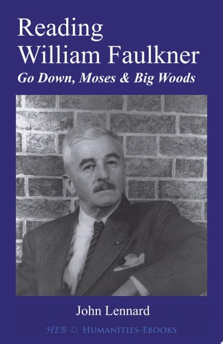 Reading William Faulkner: 'Go Down, Moses' & 'Big Woods'