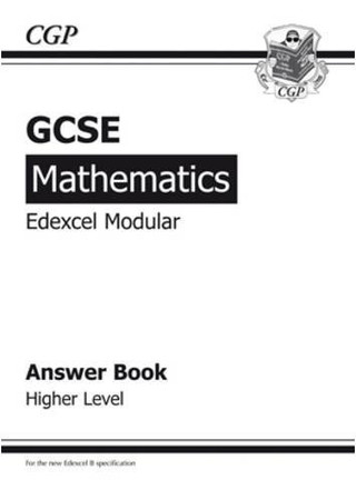 GCSE mathematics Edexcel Modular: answer book higher level : for the new Edexcel B specification