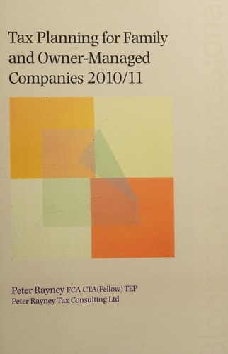 Tax Planning for Family and Owner-Managed Companies 2010/11
