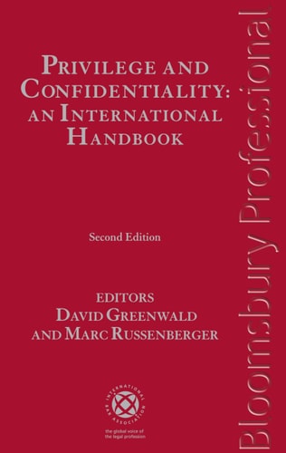 Privilege and Confidentiality An International Handbook
