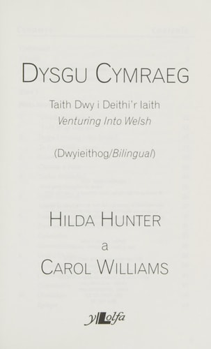 Dysgu Cymraeg - Taith Dwy Ar Deithi'r Iaith / Venturing Into Welsh Taith Dwy I Deithi'r Iaith / Venturing Into Welsh