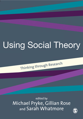 Using Social Theory Thinking through Research