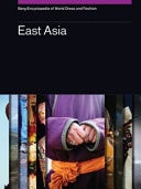 Berg Encyclopedia of World Dress and Fashion East Asia