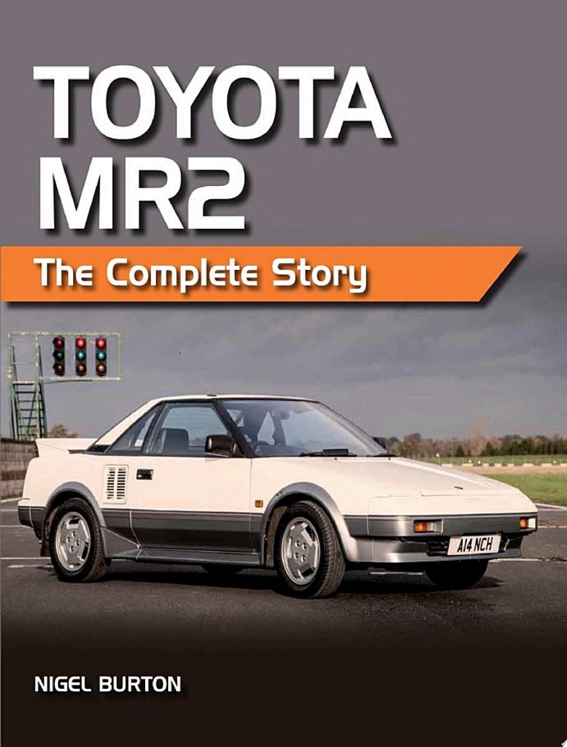 Toyota MR2 The Complete Story