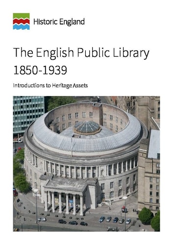The English Public Library 1850-1939 Introductions to Heritage Assets
