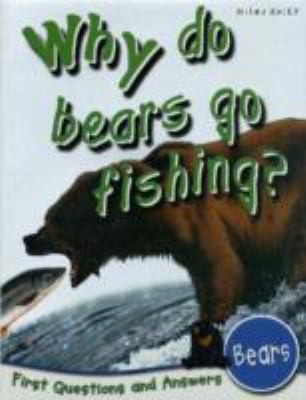 Why Do Bears Go Fishing