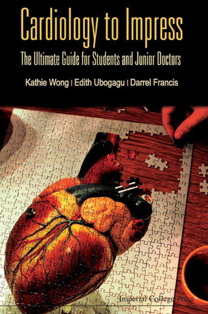 Cardiology to impress: the ultimate guide for students and junior doctors