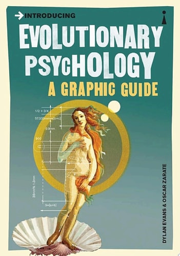 Introducing Evolutionary Psychology A Graphic Guide