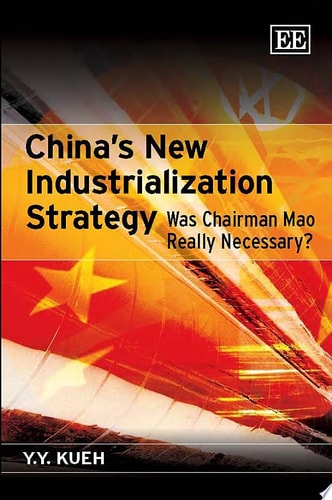 China's New Industrialization Strategy Was Chairman Mao Really Necessary?