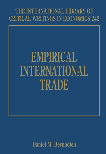 Empirical International Trade (The International Library of Critical Writings in Economics, 242)