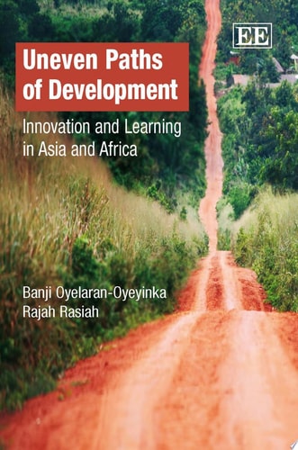 Uneven Paths of Development Innovation and Learning in Asia and Africa