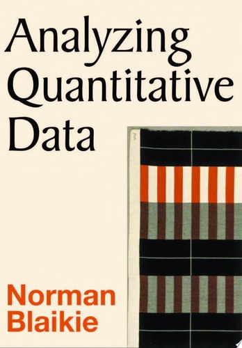 Analyzing Quantitative Data From Description to Explanation
