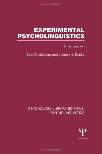 Experimental Psycholinguistics An Introduction