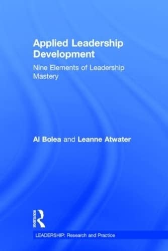 Applied Leadership Development Nine Elements of Leadership Mastery