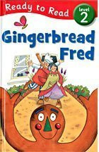 Gingerbread Fred (Ready to Ready) by Ready to Read (2010-08-02)