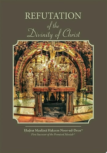 Refutation of the Divinity of Christ