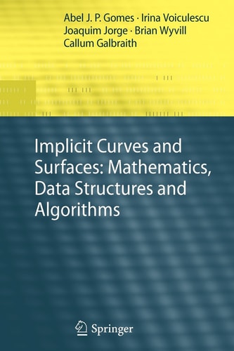 Implicit Curves and Surfaces: Mathematics, Data Structures and Algorithms