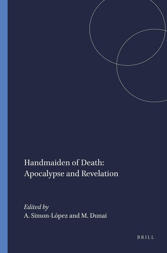 Handmaiden of Death: Apocalypse and Revelation