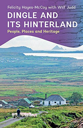 Dingle and its hinterland: people, places and heritage