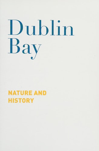 Dublin Bay Nature and History