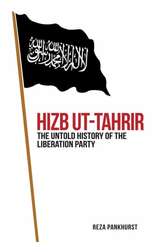 Hizb Ut-Tahrir The Untold History of the Liberation Party