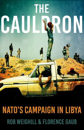 The Cauldron NATO's Campaign in Libya