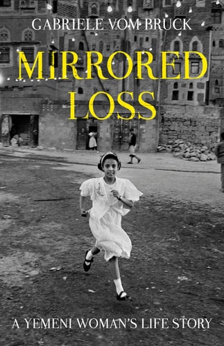 Mirrored Loss A Yemeni Woman's Life Story