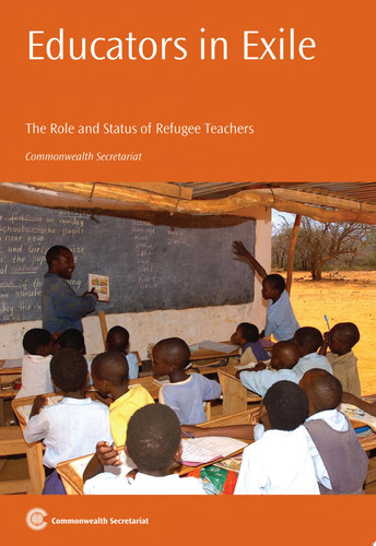 Educators in Exile The Role and Status of Refugee Teachers