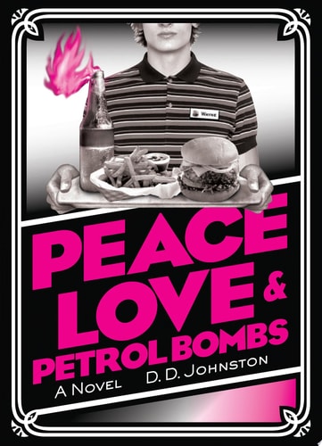 Peace, Love & Petrol Bombs