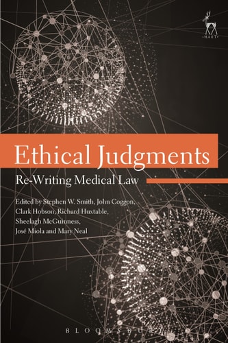 Ethical Judgments Re-Writing Medical Law