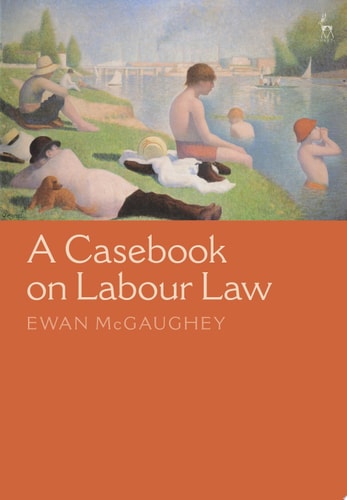 A Casebook on Labour Law