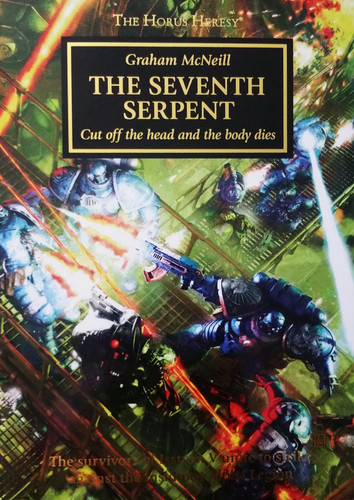 The Seventh Serpent: The Horus Heresy Novella Hardcover (Warhammer 40,000 40K 30K)