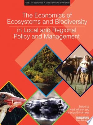 The Economics of Ecosystems and Biodiversity in Local and Regional Policy and Management