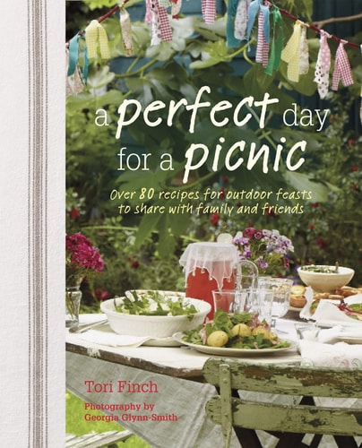 A Perfect Day for a Picnic Over 80 recipes for outdoor feasts to share with family and friends