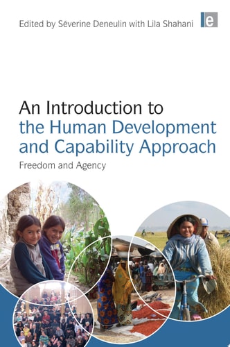 An Introduction to the Human Development and Capability Approach Freedom and Agency