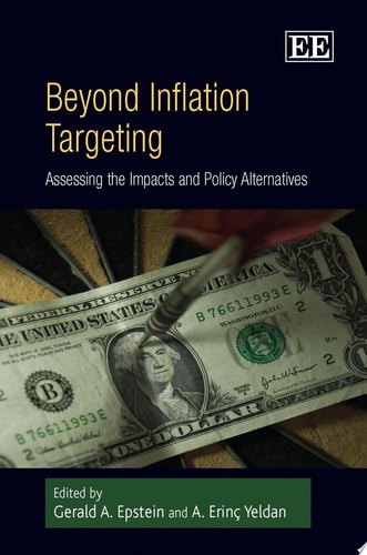 Beyond Inflation Targeting Assessing the Impacts and Policy Alternatives