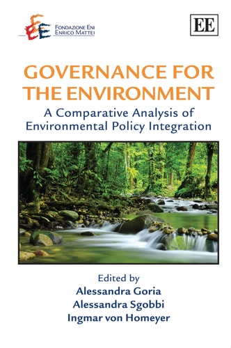 Governance for the Environment A Comparative Analysis of Environmental Policy Integration