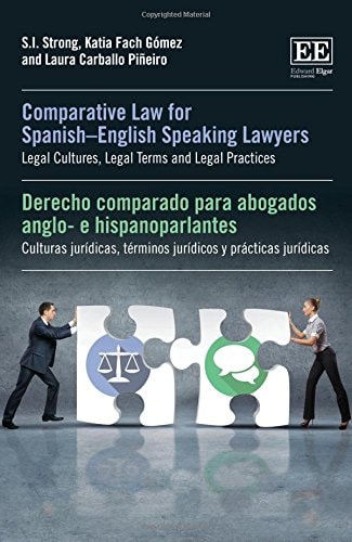 Comparative Law for Spanish-English Speaking Lawyers Legal Cultures, Legal Terms and Legal Practices