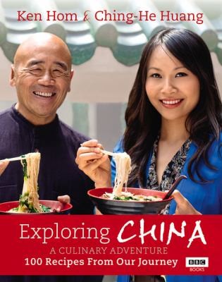 Ken Ching Our China Homecoming Recipes From Our Journey Through China