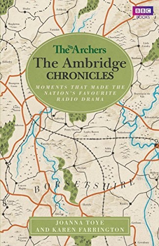 The Archers: the Ambridge Chronicles