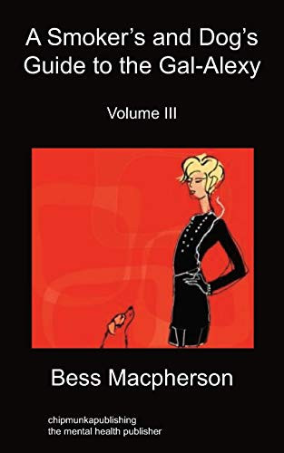 A Smoker's and Dog's Guide to the Gal-Alexy