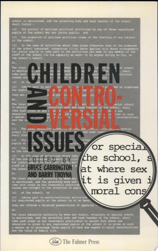 Children and Controversial Issues Strategies for the Early and Middle Years of Schooling