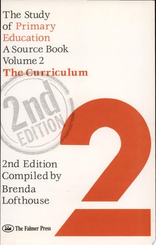 The Study of Primary Education A Source Book. The curriculum. Vol. 2