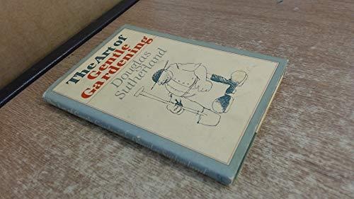 The Art of Gentle Gardening
