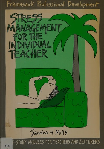 Stress Management for the Individual Teacher